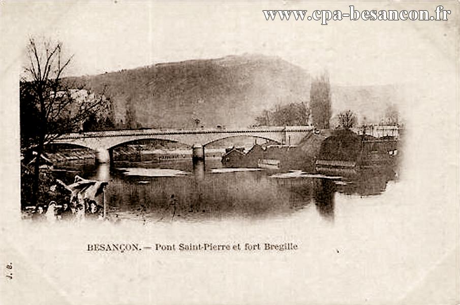 BESANÇON. - Pont Saint-Pierre et fort Bregille